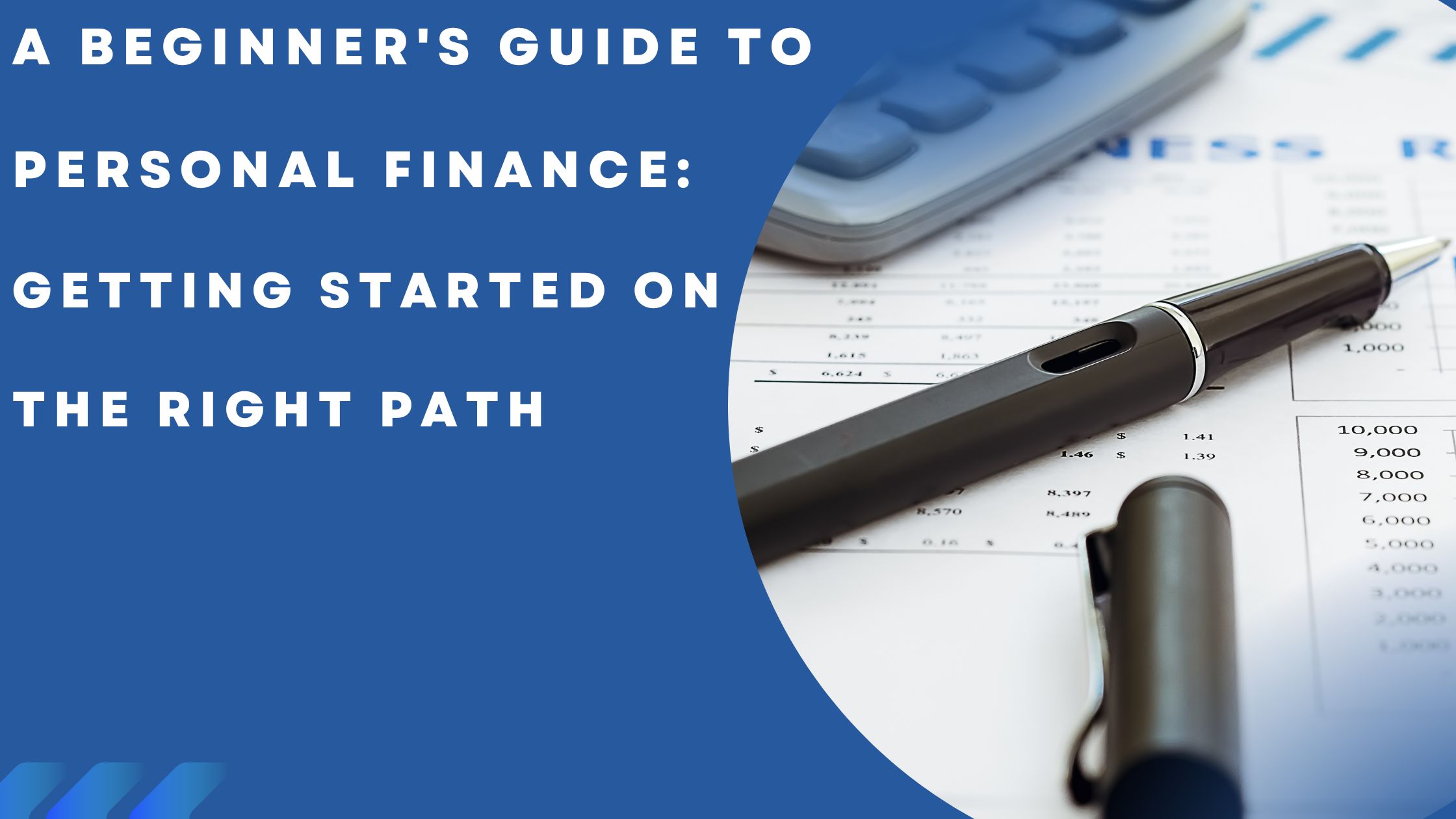 Read more about the article A Beginner’s Guide to Personal Finance: Getting Started on the Right Path