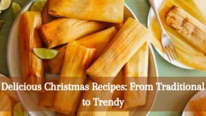 Read more about the article Delicious Christmas Recipes: From Traditional to Trendy