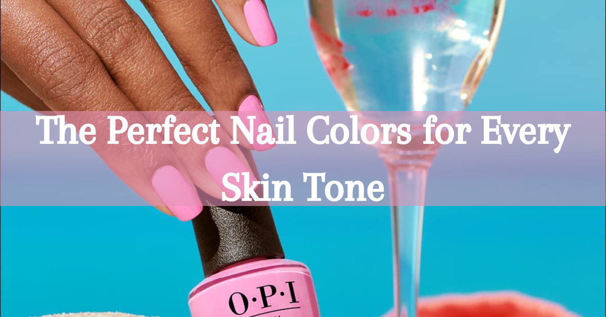 Read more about the article Sun-Kissed Summer: The Perfect Nail Colors for Every Skin Tone