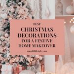 Best Christmas Decorations for a Festive Home Makeover