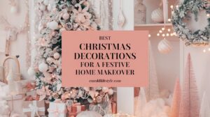 Read more about the article Best Christmas Decorations for a Festive Home Makeover