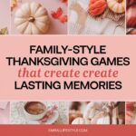 Family-Style Thanksgiving Games That Create Lasting Memories