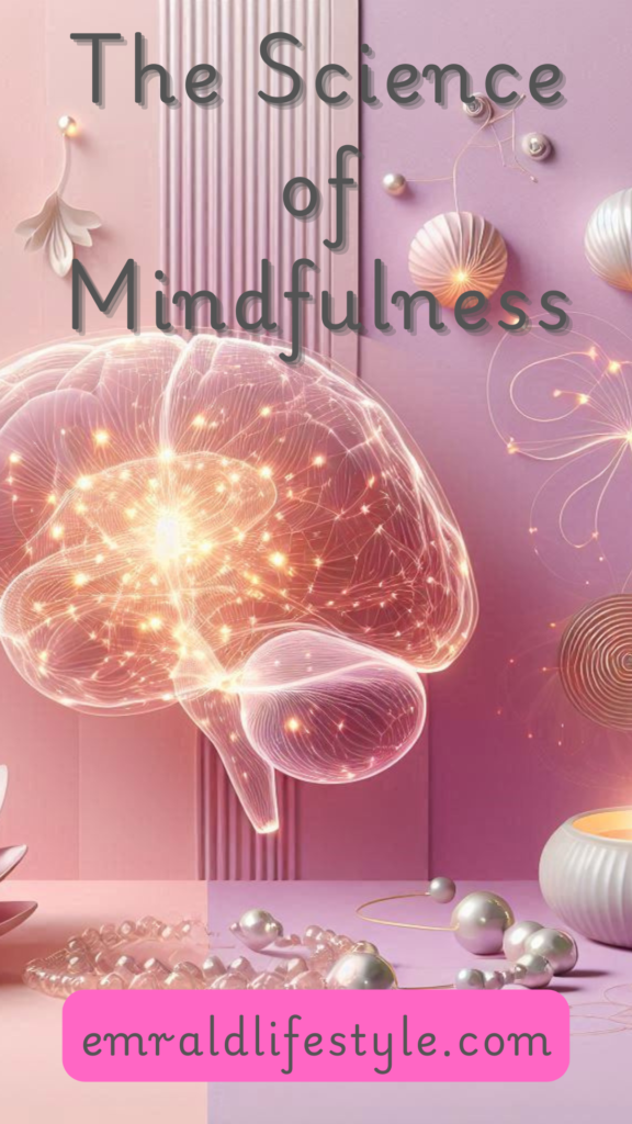 The Science of Mindfulness: How Your Brain Benefits