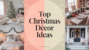 Read more about the article Top Christmas Décor Ideas for Every Room in Your Home