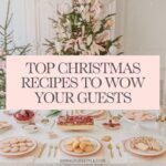 Top Christmas Recipes to Wow Your Guests