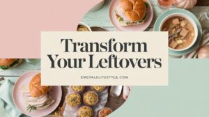 Read more about the article Transform Your Leftovers: Gourmet Thanksgiving Remix Recipes