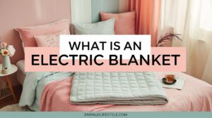 Read more about the article What is an Electric Blanket? A Comprehensive Guide for Beginners