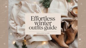 Read more about the article Effortless Casual Winter Outfits for a Cozy Look