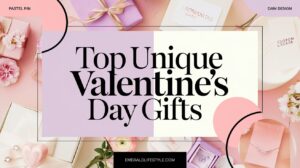 Read more about the article Top 10 Unique Valentine’s Day Gifts That Will Impress Your Loved One