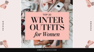 Read more about the article 20 Must-Have Winter Outfits for Women: A Style Guide