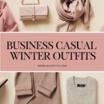 Business Casual Winter Outfits for the Office: Stay Warm and Professional