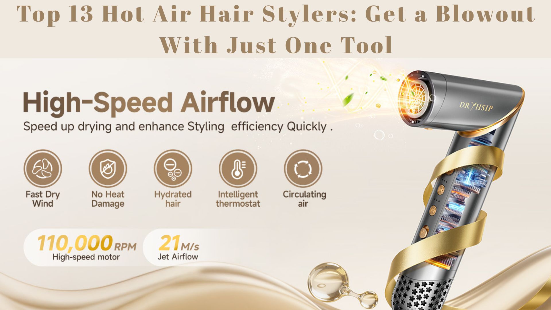 You are currently viewing 13 Best Hot Air Hair Stylers (Reviews & Buying Guide)