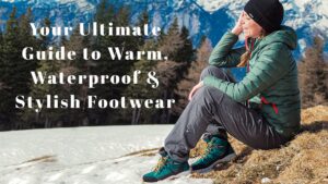 Read more about the article 15 Best Winter Boots: Your Ultimate Guide to Warm, Waterproof & Stylish Footwear