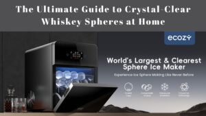 Read more about the article Ice Ball Maker: The Ultimate Guide to Crystal-Clear Whiskey Spheres at Home