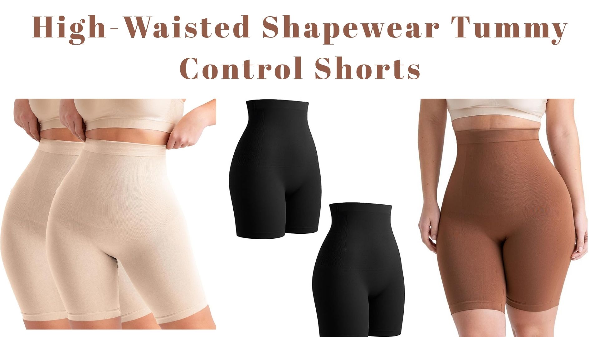 You are currently viewing High-Waisted Shapewear Tummy Control Shorts: The Best Seamless Shapewear for Women Who Want Instant Curves