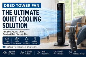 Read more about the article DREO Tower Fan Review: The Best Quiet Cooling Fan for Bedrooms?