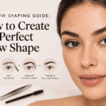 Eyebrow Shaping Guide: How to Create the Perfect Brow Shape